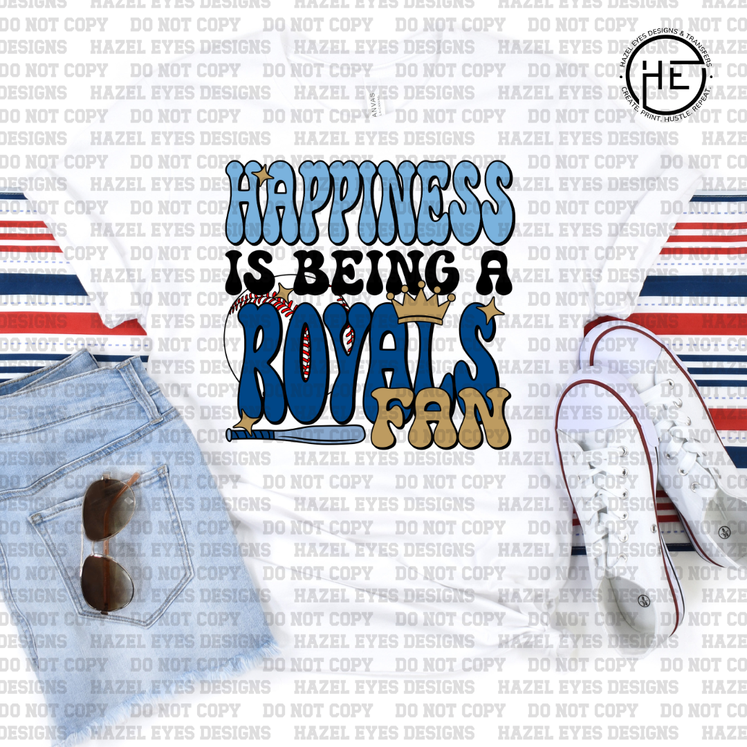 Happiness Is Being A Royals Fan DTF Transfer