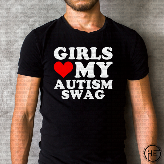 Girls Love My Autism Swag DTF Transfer