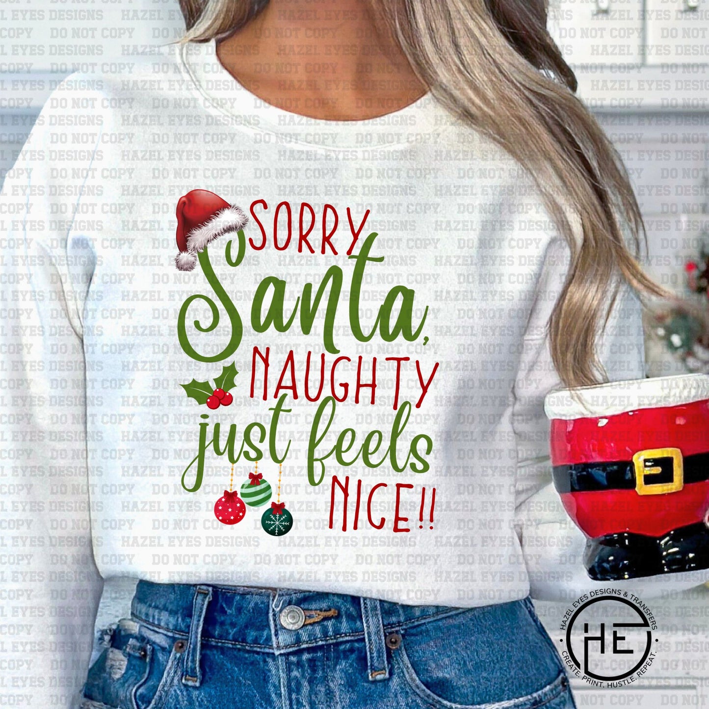 Sorry Santa Naughty Feels Nice - DTF Transfer